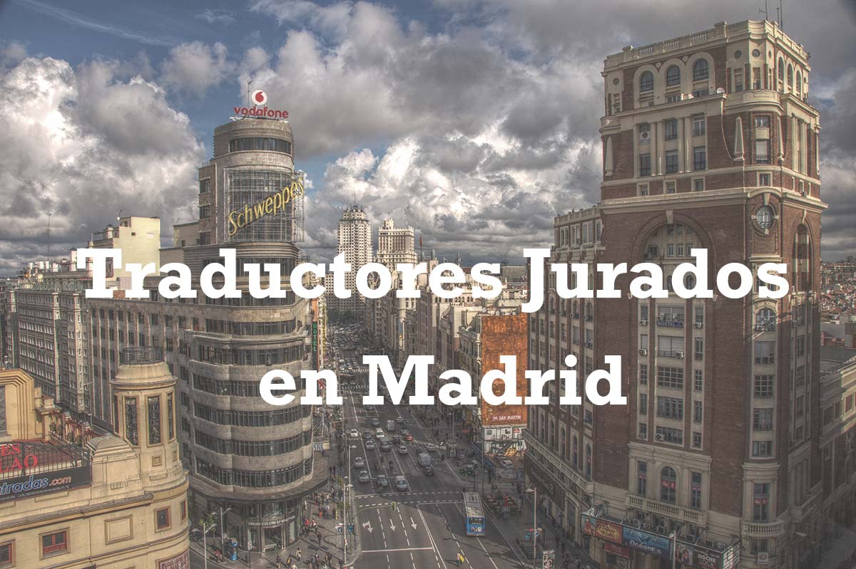 Traductores Jurados en Madrid