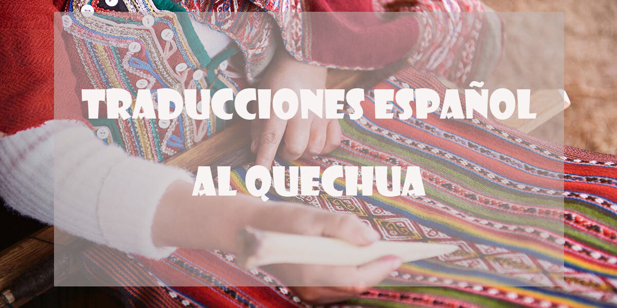 Traducciones de Español al Quechua